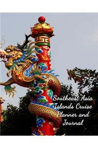 Southeast Asia Islands Cruise Planner and Journal