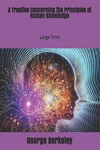 A Treatise Concerning the Principles of Human Knowledge