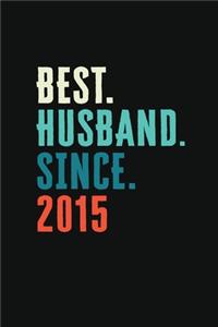 Best. Husband. Since. 2015