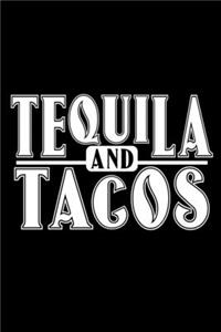 Tequila and Tacos