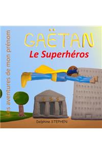 Gaëtan le Superhéros