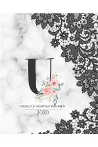 Weekly & Monthly Planner 2020 U