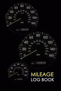 Mileage Log Book: Professional Mileage Log Book: Mileage & Gas Journal: Mileage Log For Work: Mileage Tracker For Business