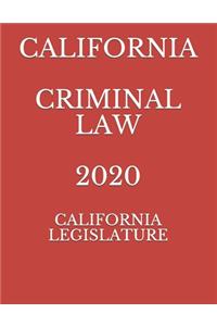 California Criminal Law 2020