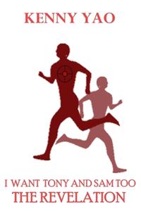 I Want Tony and Sam Too