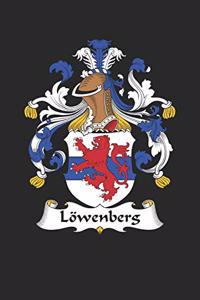 Löwenberg: Löwenberg Coat of Arms and Family Crest Notebook Journal (6 x 9 - 100 pages)