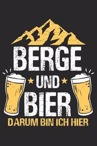 Berge und Bier darum bin ich hier
