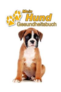 Mein Hund Gesundheitsbuch