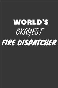 World's Okayest Fire Dispatcher Notebook