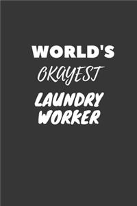 World's Okayest Laundry Worker Notebook