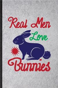 Real Men Love Bunnies