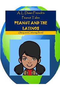 Peanut and the Latinos: Story and Colouring Book
