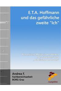 E.T.A. Hoffmann Und Das Gef?hrliche Zweite 