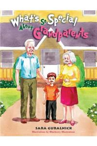 What's So Special about Grandparents?