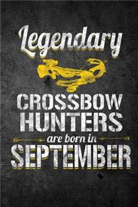 Legendary Crossbow Hunters Are Born in September