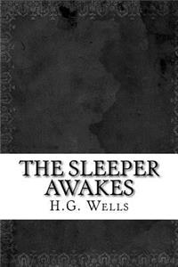 The Sleeper Awakes