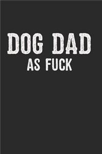 Dog Dad as Fuck