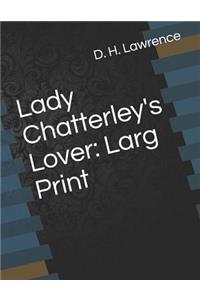 Lady Chatterley's Lover: Larg Print