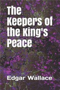 The Keepers of the King's Peace