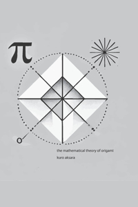 Mathematical Theory of Origami