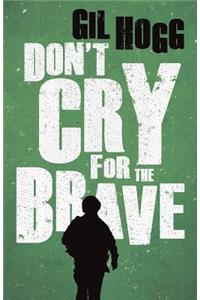 Don't Cry for the Brave