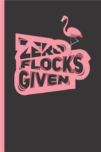 Zero Flocks Given