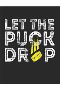 Let The Puck Drop