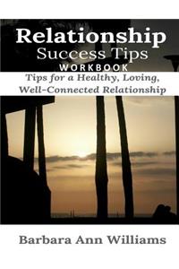 Relationship Success Tips Workbook