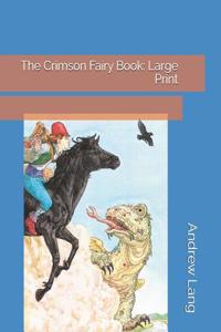The Crimson Fairy Book: Large Print