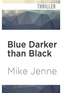 Blue Darker Than Black