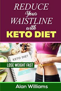 Reduce Your Waistline with Keto Diet