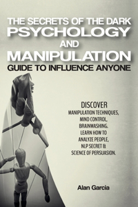 Secrets of the Dark Psychology and Manipulation