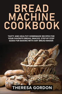 Bread Machine Cookbook