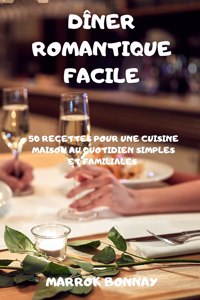 Dîner Romantique Facile