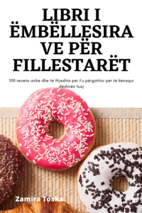 Libri I Ëmbëllesirave Për Fillestarët