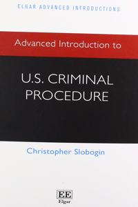 Advanced Introduction to U.S. Criminal Procedure