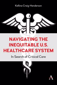 Navigating the Inequitable U.S. Healthcare System