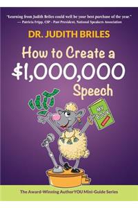How to Create a $1,000,000 Speech