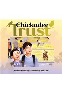 Chickadee Trust