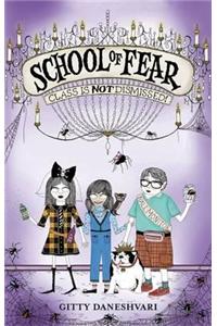 School of Fear: Class is Not Dismissed!