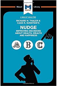 Analysis of Richard H. Thaler and Cass R. Sunstein's Nudge