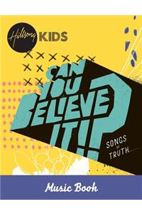 Can You Believe It!? Music Book