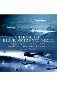 Through Blue Skies to Hell