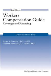 Workers Compensation Guide: Coverage and Financing, 2nd Edition (Commercial Lines)