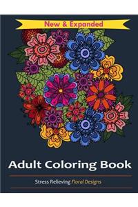 Adult Coloring Book: Stress Relieving Floral Designs