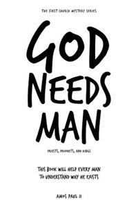 God Needs Man
