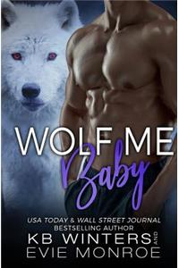 Wolf Me Baby