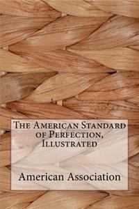 The American Standard of Perfection, Illustrated