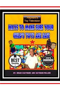 Ways To Make Sure Your Chils Toys Are Safe