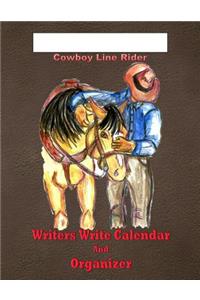 Cowboy Line Rider Writer's Write Calendar and Organizer